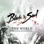 Blade & Soul -The World- Original Soundtrack