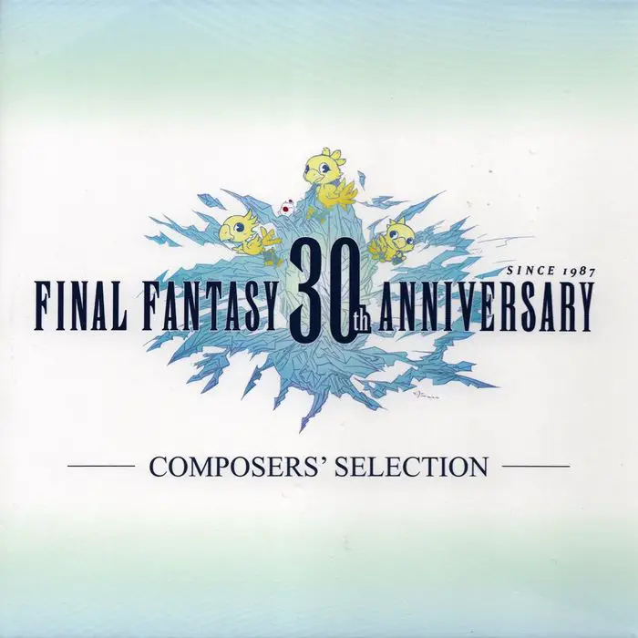 FINAL FANTASY 30th ANNIVERSARY COMPOSERS' SELECTION