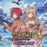 Bullet Girls Phantasia Piercing Bullet