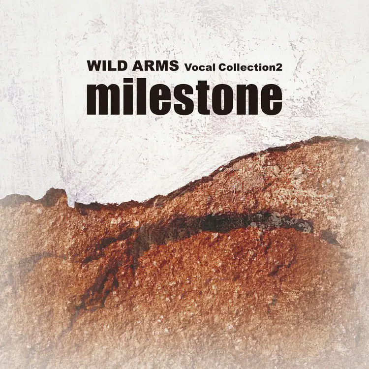 milestone ~ WILD ARMS Vocal Collection2