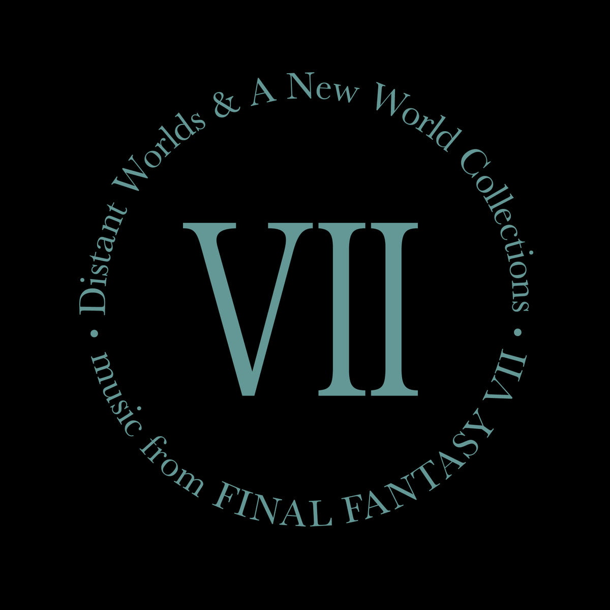 Distant Worlds and A New World Collections: music from FINAL FANTASY VII