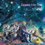 ANOTHER EDEN ARRANGE ALBUM: Faraway from Time - GALA Edition NIGHT STAGE