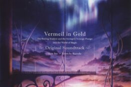 Vermeil in Gold: The Failing Student and the Strongest Scourge Plunge Into the World of Magic Original Soundtrack