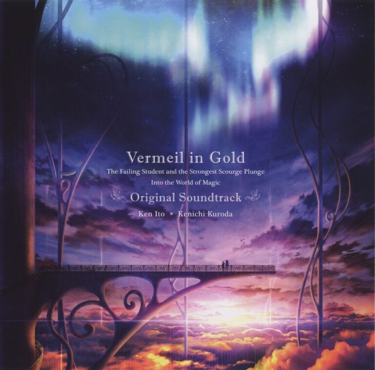 Vermeil in Gold: The Failing Student and the Strongest Scourge Plunge Into the World of Magic Original Soundtrack