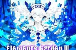 Elements Garden III -phenomena-