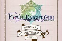 Flower Knight Girl ORIGINAL SOUNDTRACKS 5