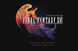 FINAL FANTASY XVI Original Soundtrack Ultimate Edition [Limited Edition] (Tags Updated)