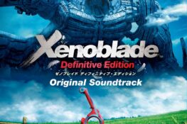 Xenoblade Definitive Edition Original Soundtrack