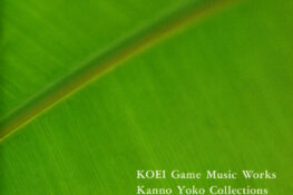 KOEI Game Music Works: Kanno Yoko Collections