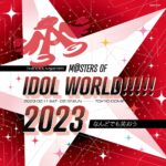 THE IDOLM@STER M@STERS OF IDOL WORLD!!!!! 2023 Nando demo Waraou