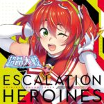 ESCALATION HEROINES ORIGINAL SOUND TRACK