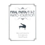 PIANO COLLECTION FINAL FANTASY X-2