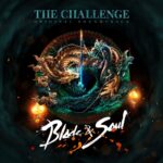 Blade & Soul Original Soundtrack: The Challenge