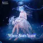 Infinity Nikki: Where Stars Yearn (Infinity Nikki Game Original Soundtracks Vol.31)